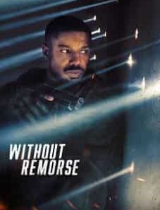 Tom Clancy’s Without Remorse 2021