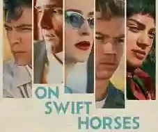 On Swift Horses 2025