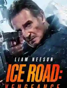 Ice Road: Vengeance 2025