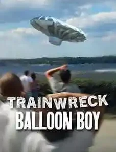 Trainwreck: Balloon Boy 2025