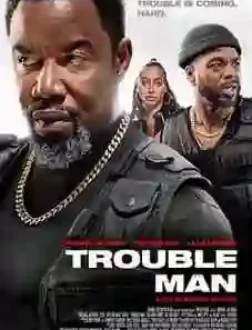 Trouble Man 2025