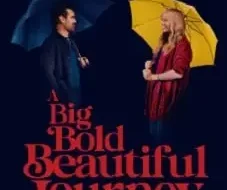 A Big Bold Beautiful Journey 2025