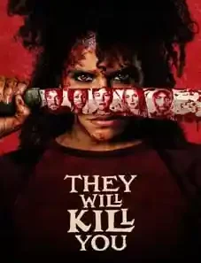 They Will Kill You 2026