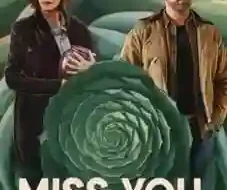 Miss You, Love You 2026